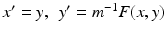 $x'=y, \,\;y'=m^{-1}F(x,y)$