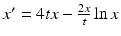 $x^{\prime }=4tx-\frac {2x}{t}\ln x$