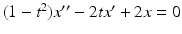 $(1-t^2)x''-2tx'+2x=0$