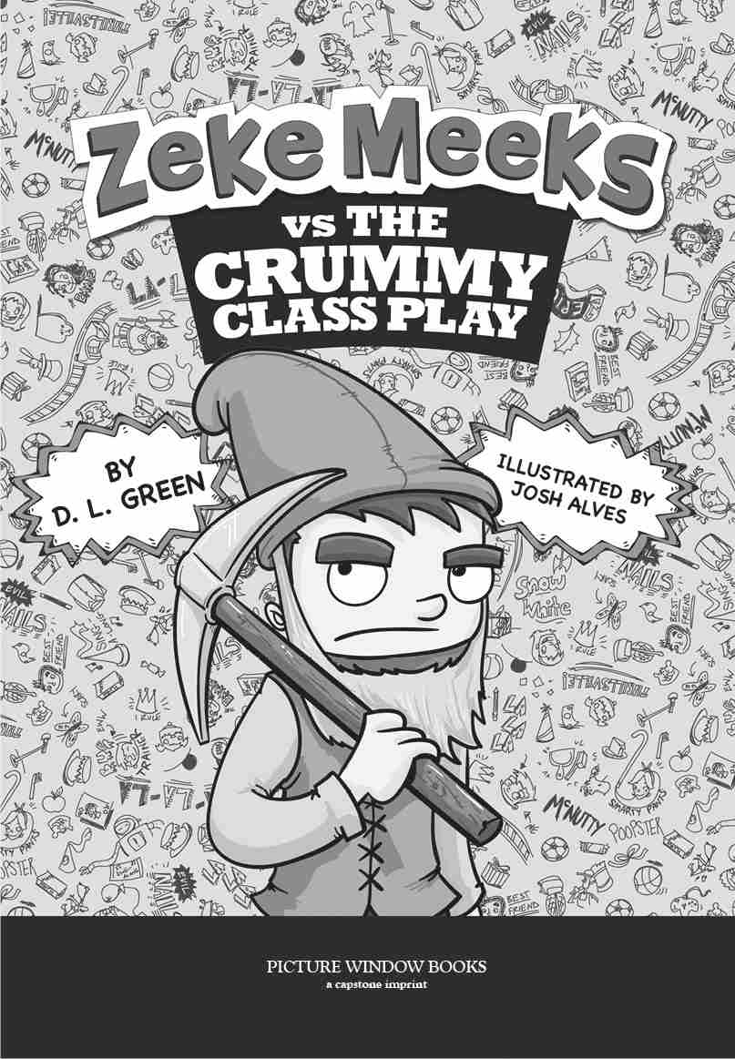 Zeke Meeks vs the Crummy Class Play by D. L. Green illustrated by Josh Alves