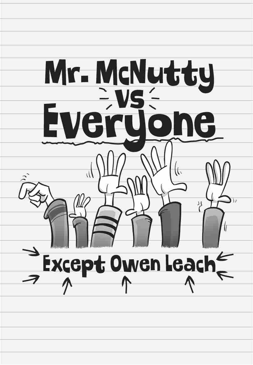 MR. McNutty vs Everyone Except Owen Leach