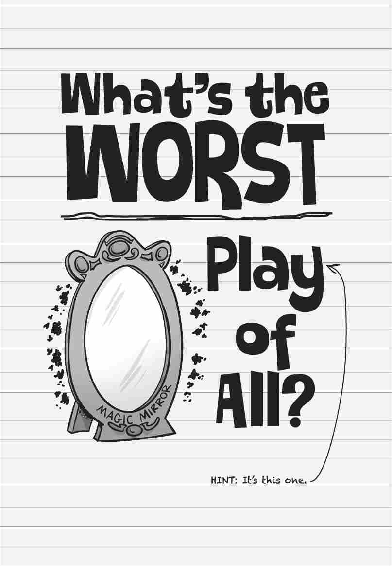 What's the WORST Play of All?