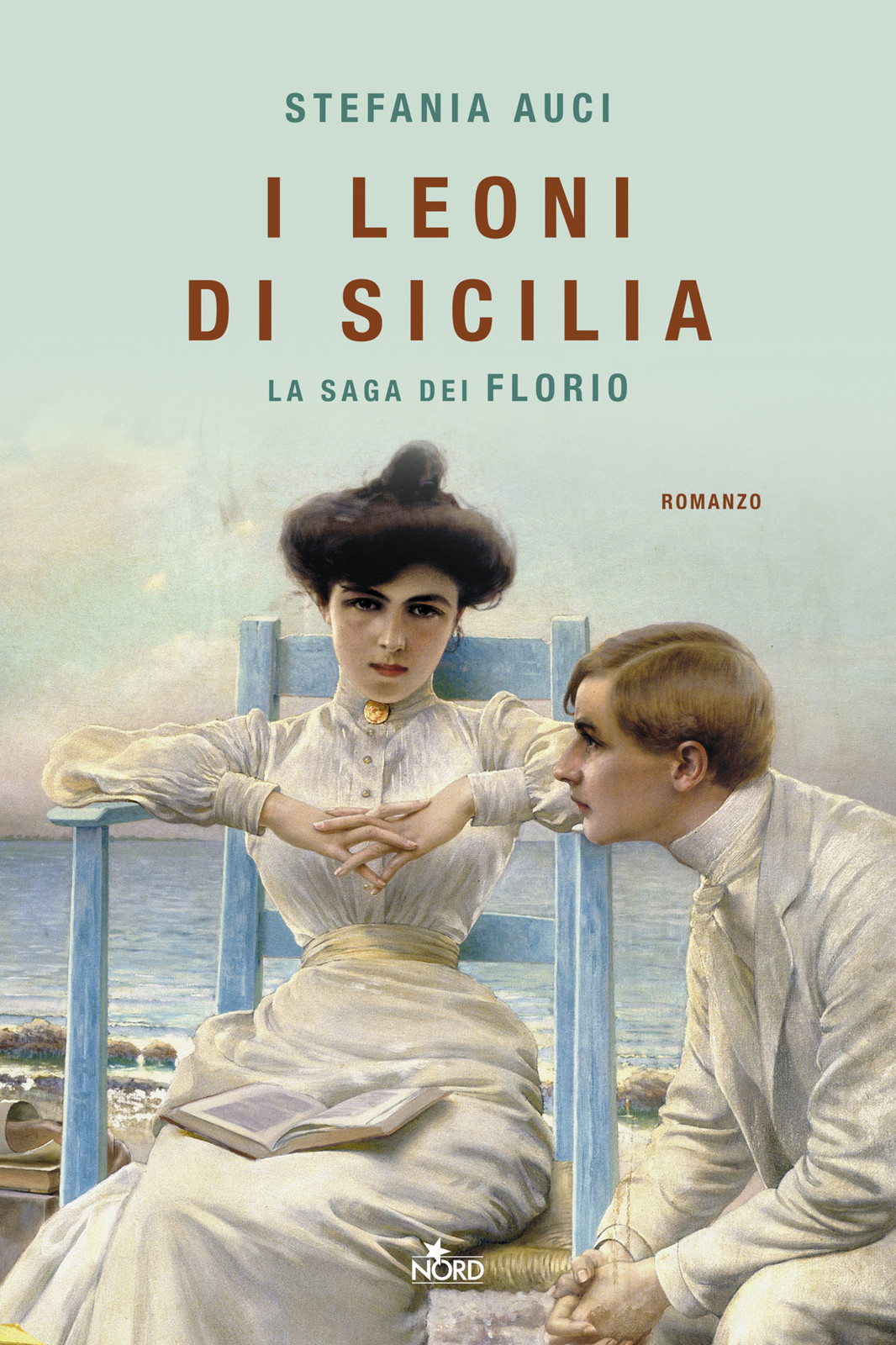 Immagine di copertina. Stefania Auci: I leoni di Sicilia. Casa Editrice Nord s.u.r.l.