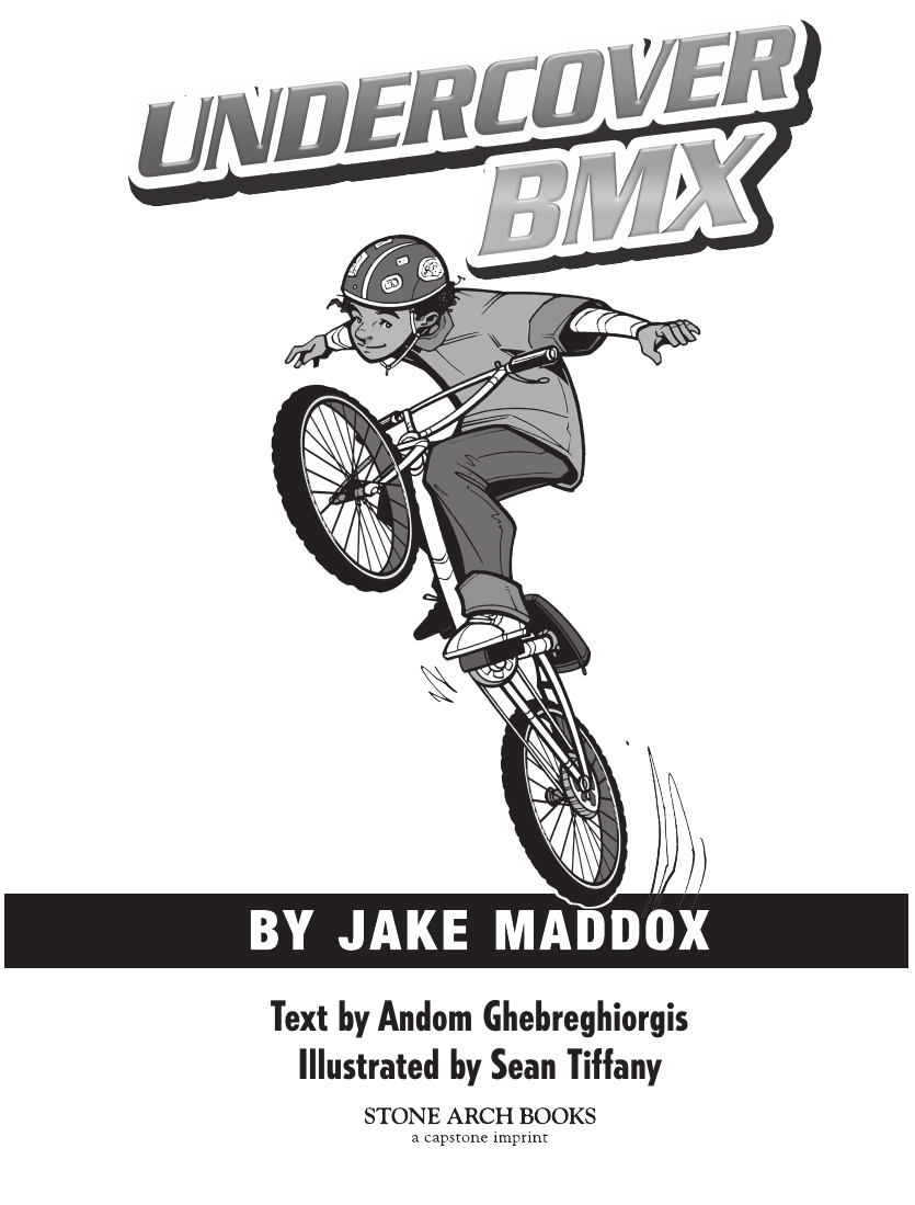 Jake Maddox Sports Stories: Undercover BMX by Jake Maddox