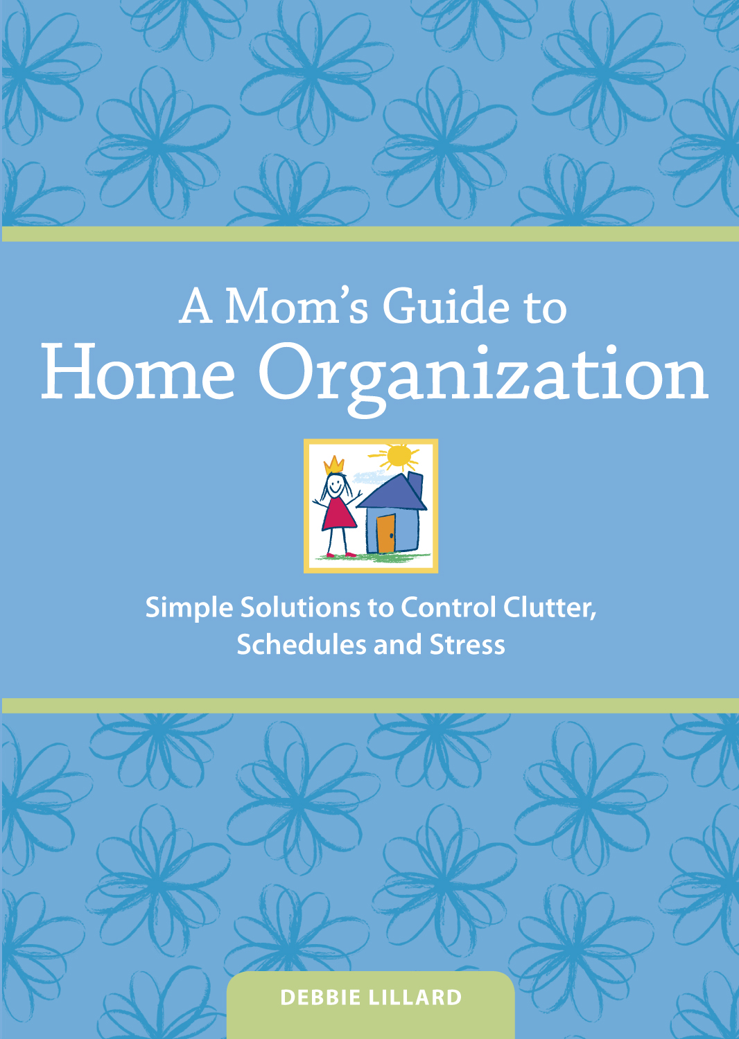 A Mom’s Guide to Home Organization cover