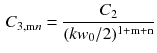 $$\begin{aligned} C_{3,\mathrm m n} = \frac{C_2}{(kw_0/2)^\mathrm{1 + m + n}} \end{aligned}$$