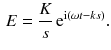 $$\begin{aligned} E = \frac{K}{s} \, \mathrm{e}^{\mathrm{i}(\omega t - ks)}. \end{aligned}$$