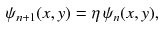 $$\begin{aligned} \psi _{n+1} (x, y) = \eta \, \psi _n (x, y), \end{aligned}$$