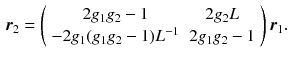 $$\begin{aligned} \varvec{r}_2 = \left( \begin{array}{cc} 2 g_1 g_2 - 1 &{} 2 g_2 L \\ - 2 g_1 (g_1 g_2 -1) L^{-1} &{} 2 g_1 g_2 - 1 \end{array} \right) \varvec{r}_1 . \end{aligned}$$