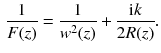 $$\begin{aligned} \frac{1}{F(z)} = \frac{1}{w^2(z)} + \frac{\mathrm{i}k}{2R(z)}. \end{aligned}$$