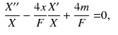 $$\begin{aligned} \frac{X''}{X} - \frac{4 x}{F} \frac{X'}{X} + \frac{4m}{F}= & {} 0, \end{aligned}$$