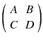 $$\left( \begin{array}{cc} A &{} B \\ C &{} D \end{array} \right) $$