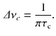 $$\begin{aligned} \varDelta \nu _c = \frac{1}{\pi \tau _\text {c}}. \end{aligned}$$