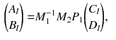 $$\begin{aligned} {A_l \atopwithdelims ()B_l}= & {} M_1^{-1} M_2 P_1 {C_l \atopwithdelims ()D_l}, \end{aligned}$$