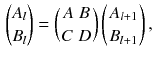 $$\begin{aligned} {A_l \atopwithdelims ()B_l} = \left( {A \; B} \atop {C \; D} \right) \left( {A_{l + 1}} \atop {B_{l + 1}} \right) , \end{aligned}$$