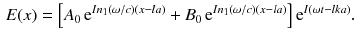 $$\begin{aligned} E (x) = \left[ A_0 \, \mathrm {e}^{In_1 (\omega / c) (x - la)} + B_0 \, \mathrm {e}^{In_1 (\omega / c) (x - la)} \right] \mathrm {e}^{I(\omega t - l k a)}. \end{aligned}$$