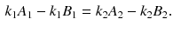 $$\begin{aligned} k_1 A_1 - k_1 B_1 =k_2 A_2 - k_2 B_2. \end{aligned}$$