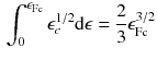 $$\begin{aligned} \int ^{\epsilon _\mathrm{F c}}_0 \epsilon ^{1/2}_c \mathrm{d}\epsilon = \frac{2}{3} \epsilon _\mathrm{F c}^{3/2} \end{aligned}$$