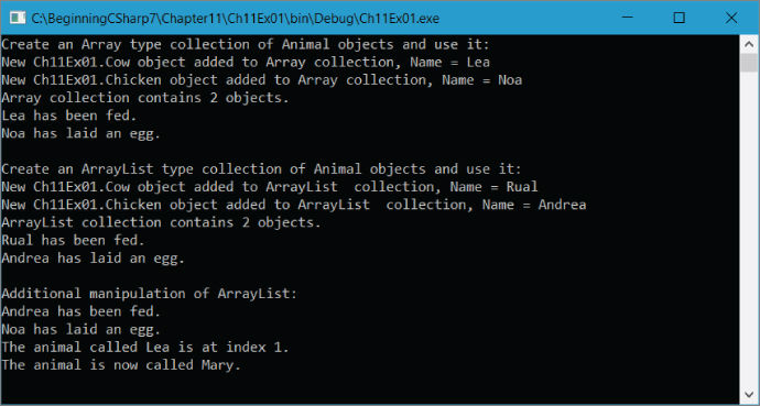 Screenshot illustration of the result of running a new console application called Ch11Ex01 and save it in the directory C:\BeginningCSharp7\Chapter11.
