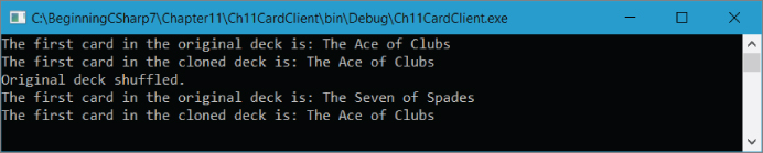 Screenshot illustration of the output on placing the code Ch11CardClient\Program.cs within the Main() method of a client project for testing.