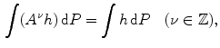 $$\begin{aligned} \int (A^\nu h)\,\mathrm{d}P=\int h\,\mathrm{d}P \quad (\nu \in \mathbb {Z}), \end{aligned}$$