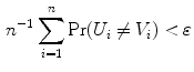 $$\begin{aligned} n^{-1}\sum _{i=1}^n\text {Pr}(U_i\ne V_i)< \varepsilon \end{aligned}$$