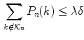 $$\begin{aligned} \sum _{k\not \in \mathcal {K}_n} P_n(k)\le \lambda \delta \end{aligned}$$