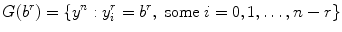 $$ G(b^r)=\{y^n:y_i^r=b^r,\ \mathrm{some}\ i=0,1,\dots ,n-r\} $$