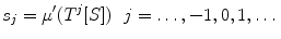 $$ s_j=\mu '(T^j[S])\ \ j=\dots , -1,0,1,\dots $$