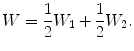 $$ W=\frac{1}{2} W_1 + \frac{1}{2} W_2. $$