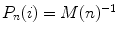 $$P_n(i)=M(n)^{-1}$$