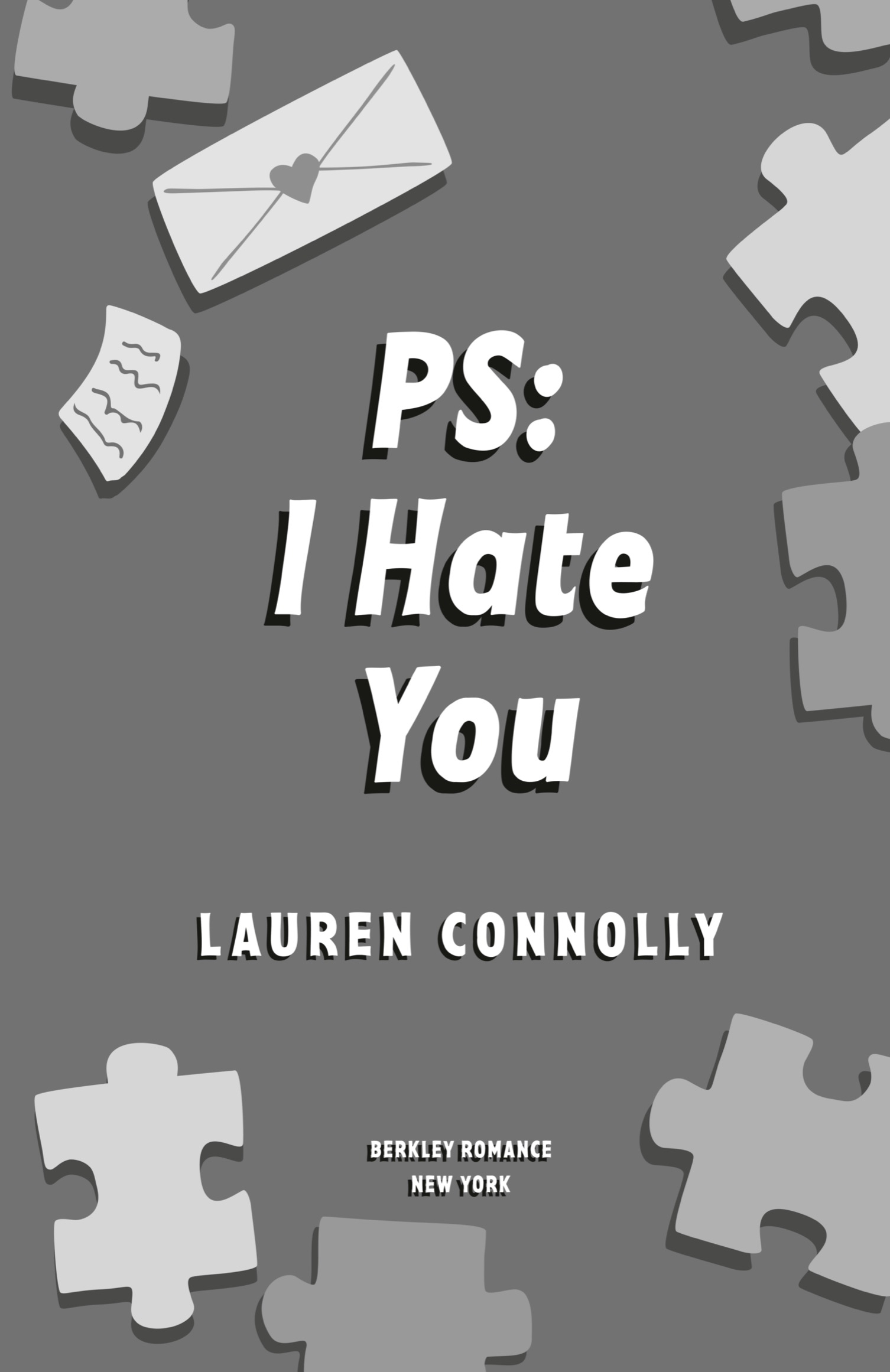 Book Title, PS: I Hate You, Author, Lauren Connolly, Imprint, Berkley