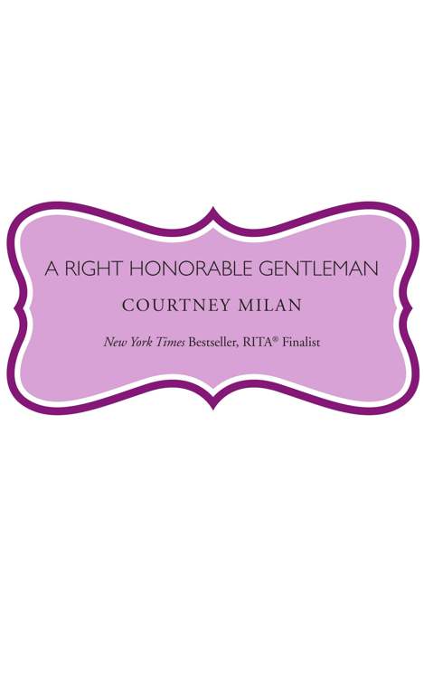 A Right Honorable Gentleman by Courtney Milan