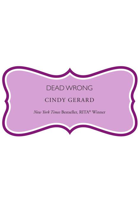 Dead Wrong by Cindy Gerard