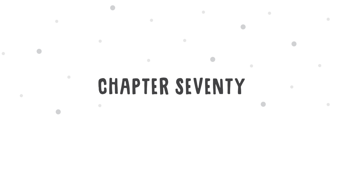 Chapter Seventy