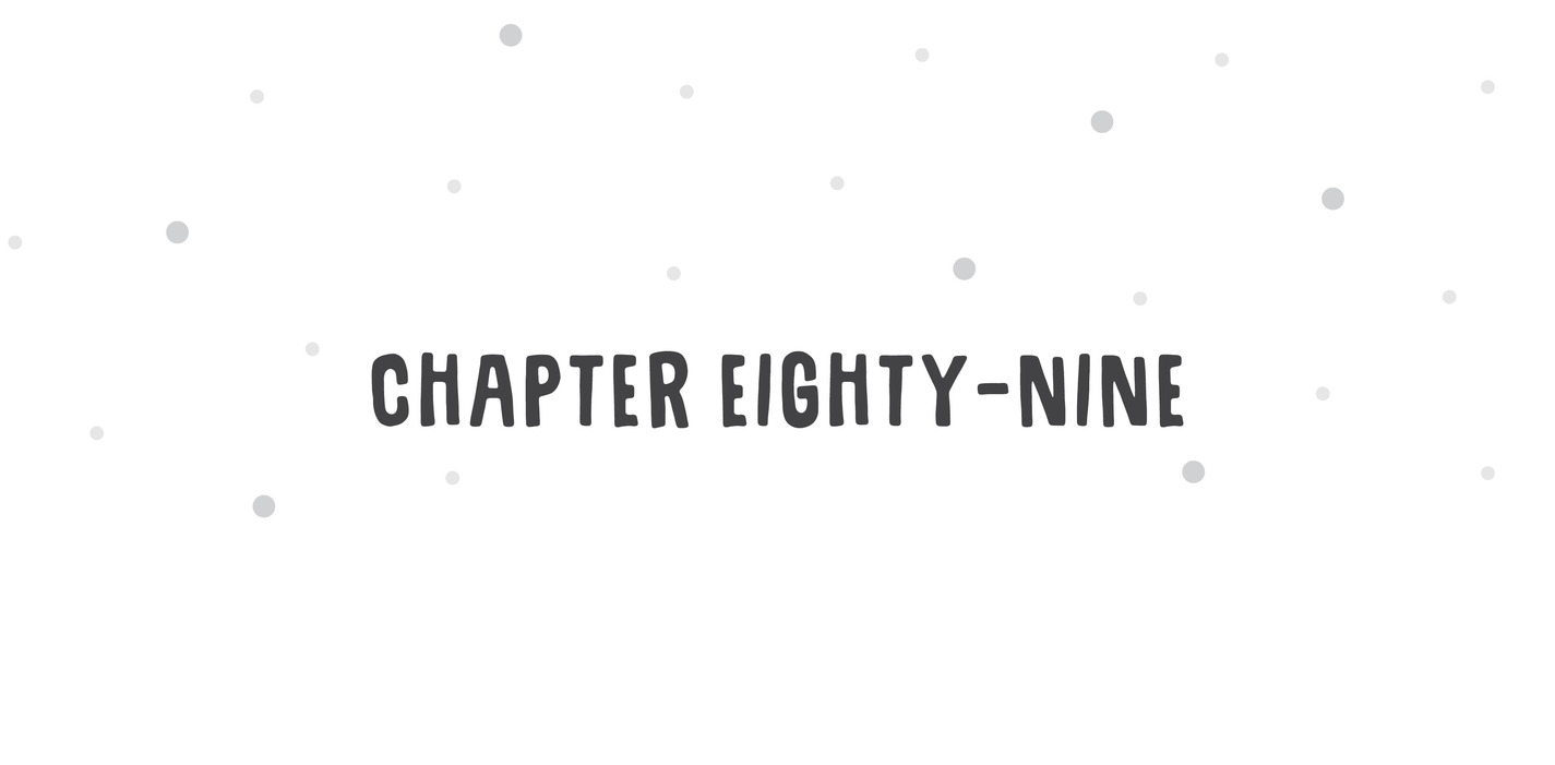 Chapter Eighty-Nine