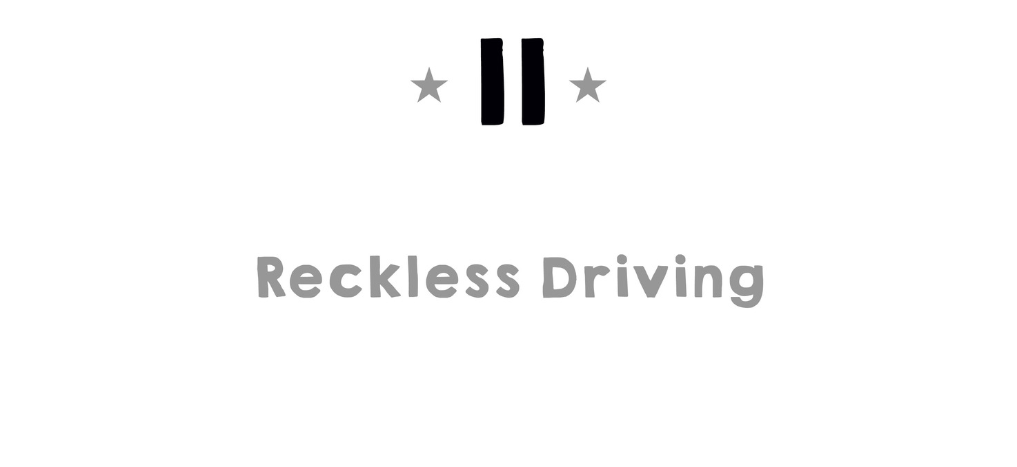 H  11  H Reckless Driving