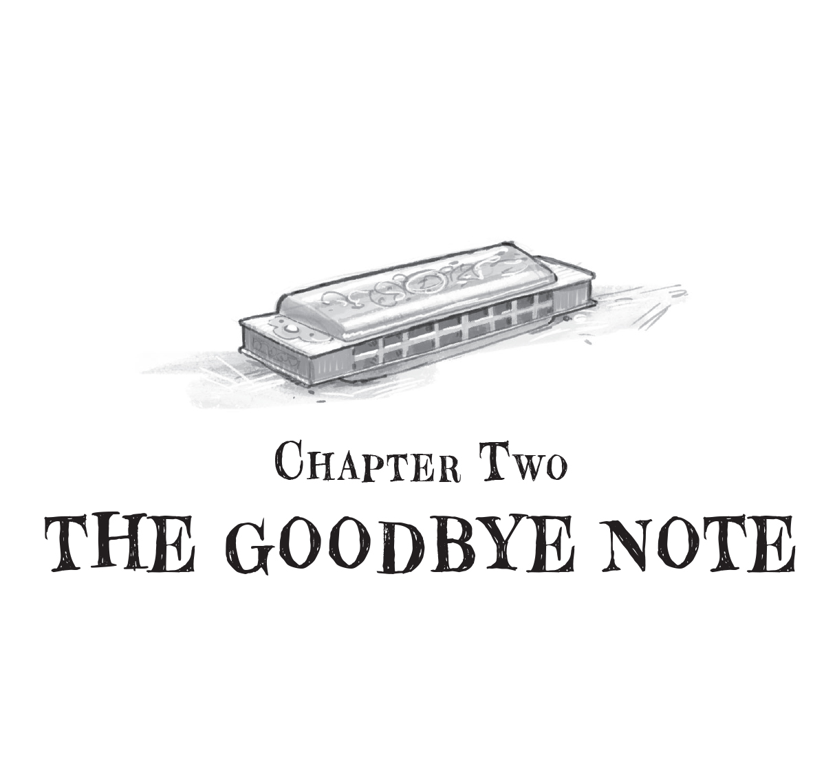 CHAPTER TWO THE GOODBYE NOTE