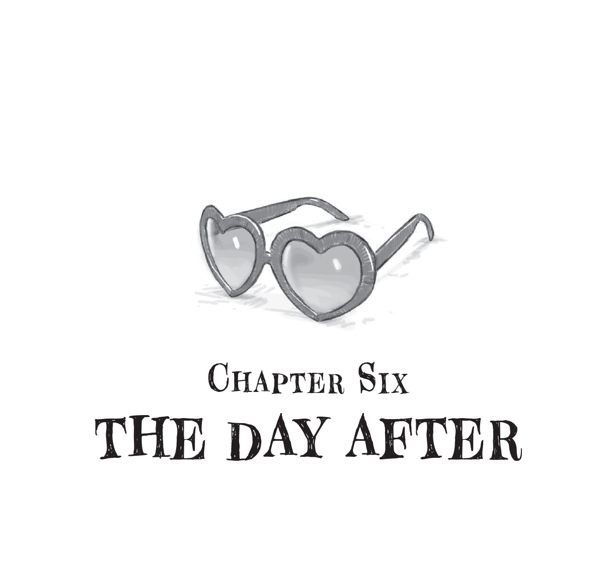 CHAPTER SIX THE DAY AFTER