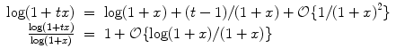 
$$\begin{array}{rcl} \log (1 + tx)& =& \log (1 + x) + (t - 1)/(1 + x) + \mathcal{O}\{1/{(1 + x)}^{2}\} \\ \frac{\log (1 + tx)} {\log (1 + x)} & =& 1 + \mathcal{O}\{\log (1 + x)/(1 + x)\} \\ \end{array}$$
