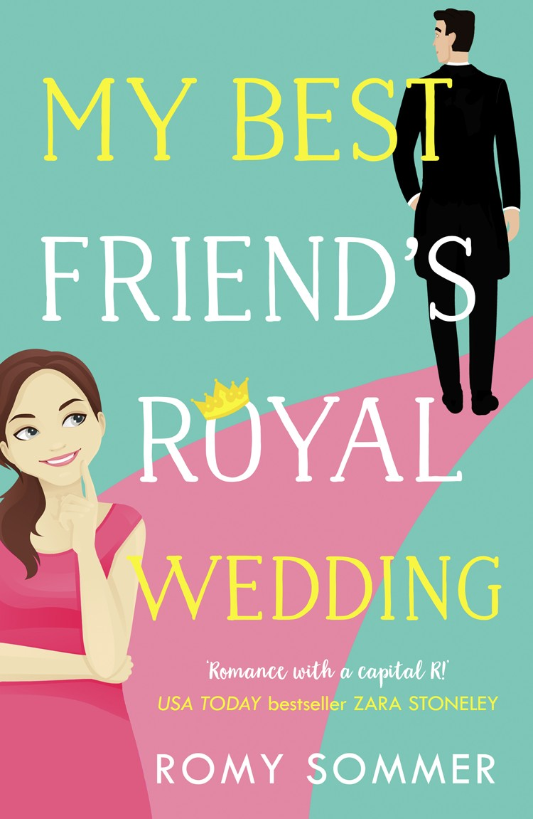 Cover image: My Best Friend’s Royal Wedding by Romy Sommer