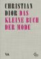 Das kleine Buch der Mode