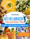 The Anti-Inflammatory Diet and Action Plan · the Complete Guide for Your Anti-Inflammatory Diet With 150 Recipes and a 4-Week Meal Plan