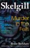 Murder In The Fells (Detective Inspector Skelgill Investigates Book 19)