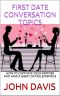 First Date Conversation Topics · How to Captivate Your Partner and Have a Great Dating Experince