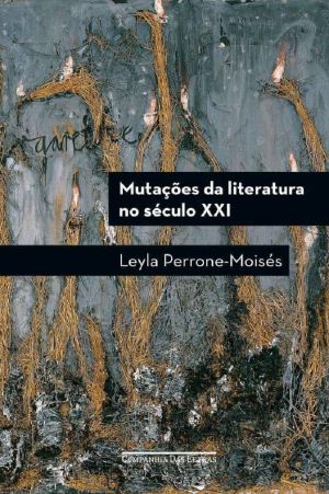 Mutações Da Literatura No Século XXI