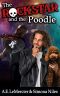 The Rock Star and the Poodle