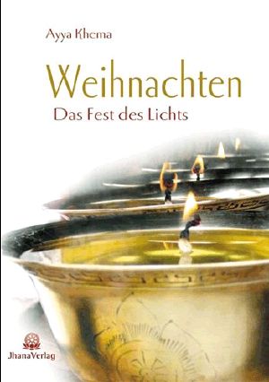 Weihnachten, das Fest des Lichts