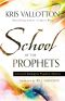 School of the Prophets · Advanced Training for Prophetic Ministry