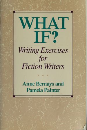 What If? · Writing Exercises for Fiction Writers